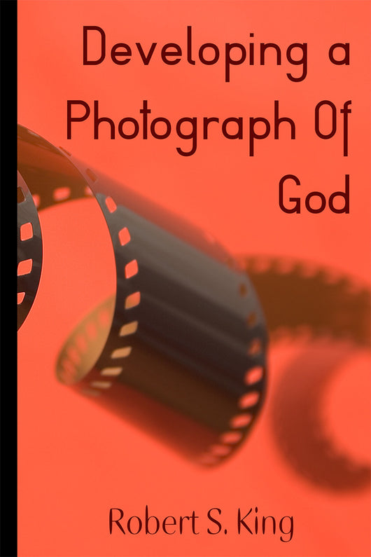 Developing a Photograph of God