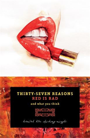 Thirty-Seven Reasons Red Is Rad
